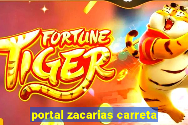 portal zacarias carreta